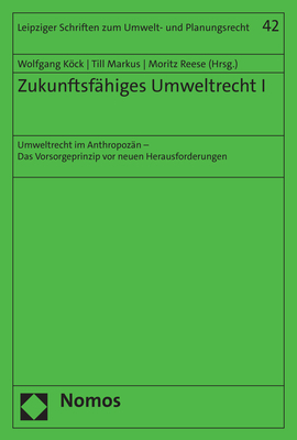 Zukunftsf&auml;higes Umweltrecht I - 