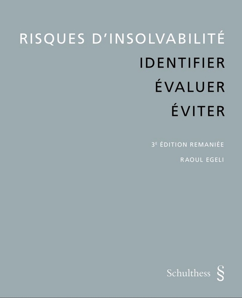 Risques d'insolvabilit&eacute; - Raoul Egeli
