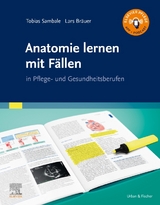 Anatomie lernen mit Fällen in Pflege- und Gesundheitsberufen - Tobias Sambale, Lars Bräuer