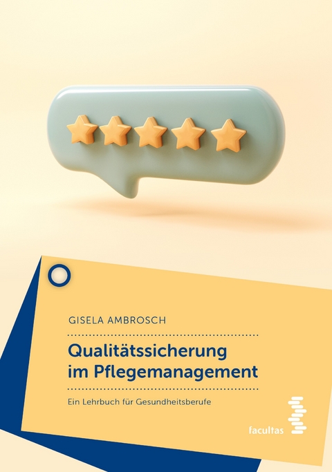 Qualit&auml;tssicherung im Pflegemanagement - Gisela Ambrosch