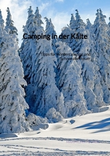 Camping in der K&auml;lte - Maximilian Fischer