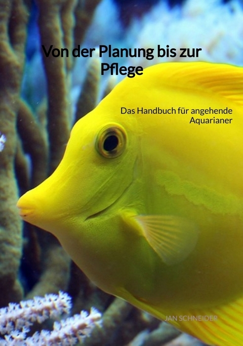 Von der Planung bis zur Pflege - Jan Schneider