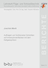 Auftragen von funktionalen Schichten auf Innenzylinderfl&auml;chen mit dem Kaltgasspritzen - Joachim Mee&szlig;