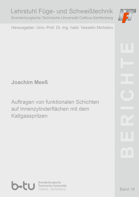 Auftragen von funktionalen Schichten auf Innenzylinderfl&auml;chen mit dem Kaltgasspritzen - Joachim Mee&szlig;