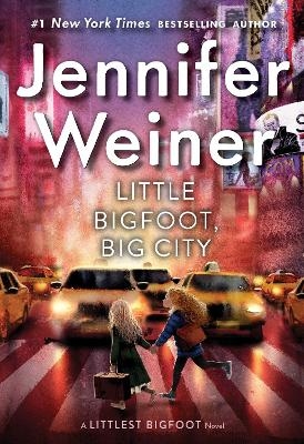 Little Bigfoot, Big City - Jennifer Weiner