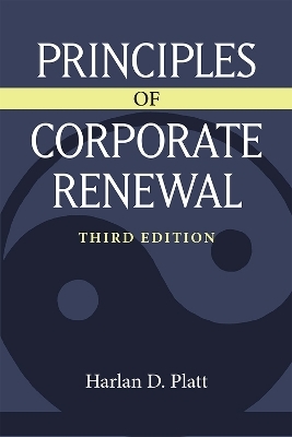Principles of Corporate Renewal - Harlan D. Platt