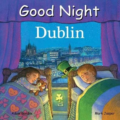 Good Night Dublin - Adam Gamble, Mark Jasper