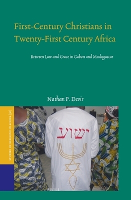 First-Century Christians in Twenty-First Century Africa - Nathan P. Devir