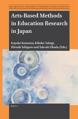 Arts-Based Methods in Education Research in Japan - 