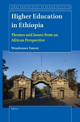 Higher Education in Ethiopia - Wondwosen Tamrat