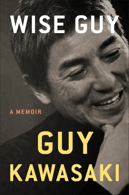 Wise Guy - Guy Kawasaki