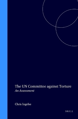 The UN Committee against Torture - Chris Ingelse