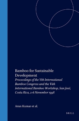 Bamboo for Sustainable Development -  Kumar,  Ramanuja Rao, Cherla Sastry