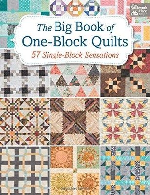 The Big Book of One-Block Quilts -  That Patchwork Place