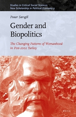 Gender and Biopolitics - Pınar Sarıg&ouml;l