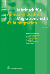 Jahrbuch f&uuml;r Migrationsrecht 2022/2023 - Annuaire du droit de la migration 2022/2023 - 