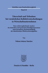 T&auml;terschaft und Teilnahme bei vors&auml;tzlichen Kollektiventscheidungen in Wirtschaftsunternehmen. - Nelson Salazar S&aacute;nchez