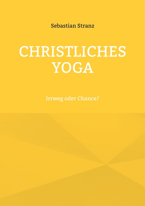 Christliches Yoga - Sebastian Stranz