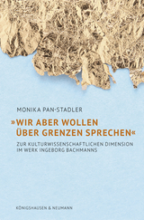 &raquo;Wir aber wollen &uuml;ber Grenzen sprechen&laquo; - Monika Pan-Stadler