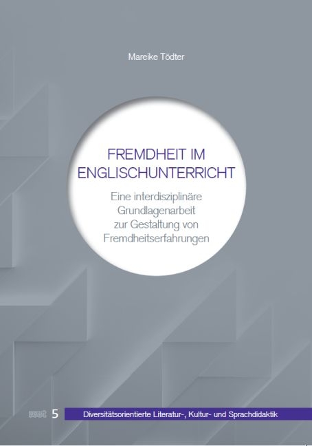 Fremdheit im Englischunterricht - Mareike T&ouml;dter