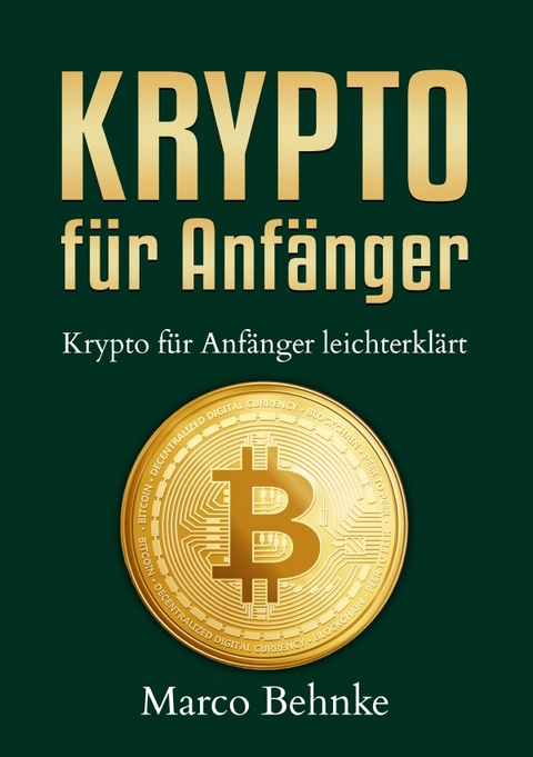 Krypto f&uuml;r Anf&auml;nger - Marco Behnke