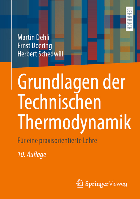 Grundlagen der Technischen Thermodynamik - Martin Dehli, Ernst Doering, Herbert Schedwill