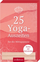 25 Yoga-Auszeiten f&uuml;r die Mittagspause