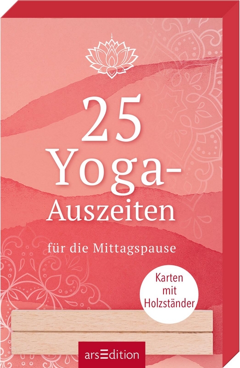 25 Yoga-Auszeiten f&uuml;r die Mittagspause