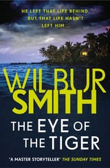The Eye of the Tiger - Wilbur Smith