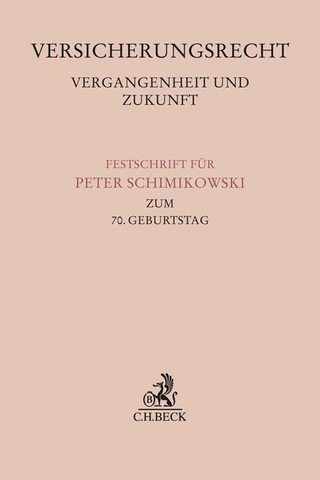 Versicherungsrecht - Vergangenheit und Zukunft