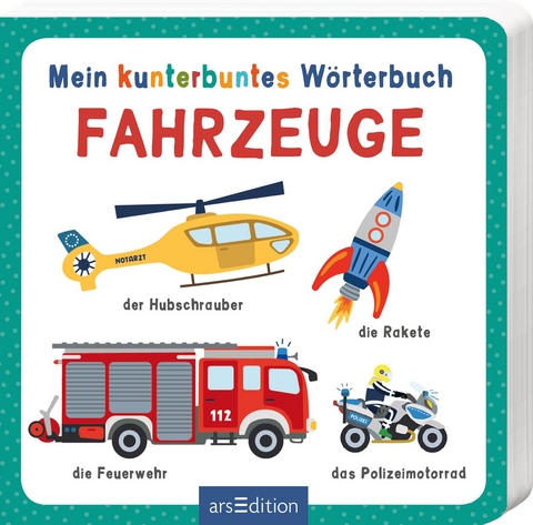 Mein kunterbuntes W&ouml;rterbuch &ndash; Fahrzeuge