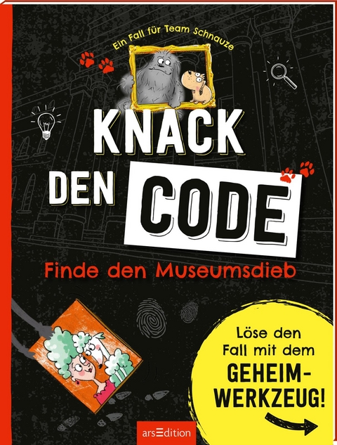 Ein Fall f&uuml;r Team Schnauze &ndash; Knack den Code: Finde den Museumsdieb - Ute L&ouml;wenberg