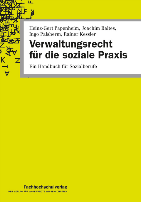 Verwaltungsrecht f&uuml;r die soziale Praxis - Joachim Baltes, Rainer Kessler, Ingo Palsherm, Heinz-Gert Papenheim