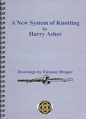 A New System of Knotting - Harry Asher