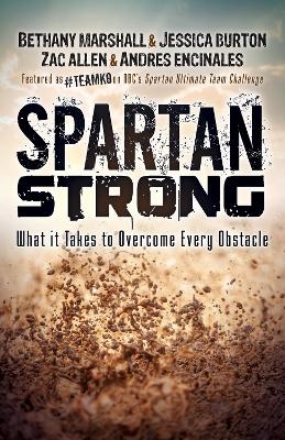 Spartan Strong - Bethany Marshall, Jessica Burton, Zac Allen, Andres Encinales