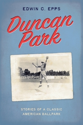 Duncan Park - Edwin C. Epps