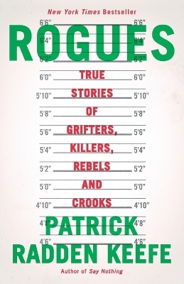 Rogues - PATRICK RADDEN KEEFE