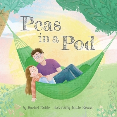 Peas in a Pod - Rachel Noble