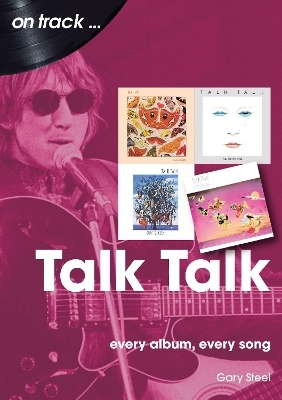 Talk Talk On Track - Gary Steel
