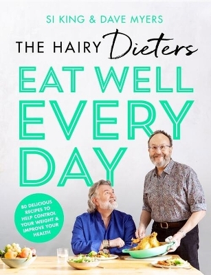 The Hairy Dieters&rsquo; Eat Well Every Day - Hairy Bikers