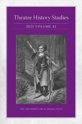 Theatre History Studies 2023, Volume 42