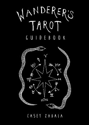 Wanderer's Tarot Guidebook - Casey Zabala