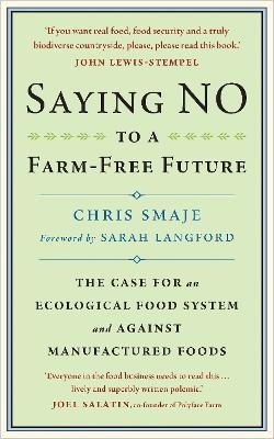 Saying NO to a Farm-Free Future - Chris Smaje