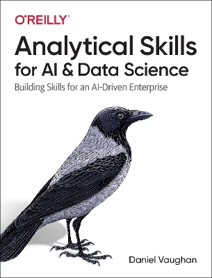 Analytical Skills for AI and Data Science - Daniel Vaughan