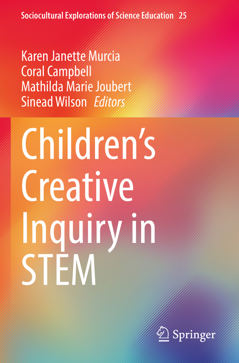 Children&rsquo;s Creative Inquiry in STEM - 