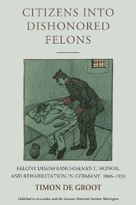 Citizens into Dishonored Felons