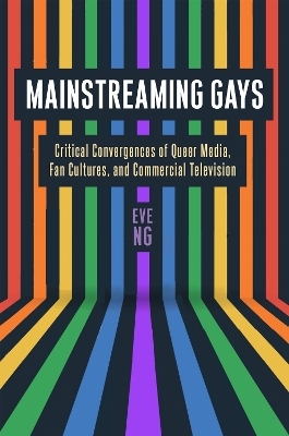 Mainstreaming Gays - Eve Ng