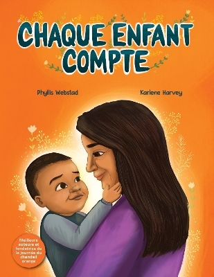Chaque enfant compte - Phyllis Webstad