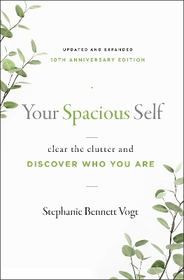 Your Spacious Self - Stephanie Bennett Vogt