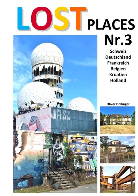 Lost Places / Lost Places Nr.3 - Oliver Dollinger
